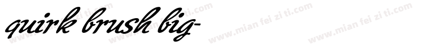 quirk brush big字体转换